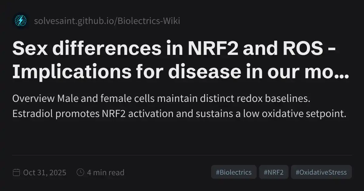 Sex differences in NRF2 and ROS - Implications for disease in our model